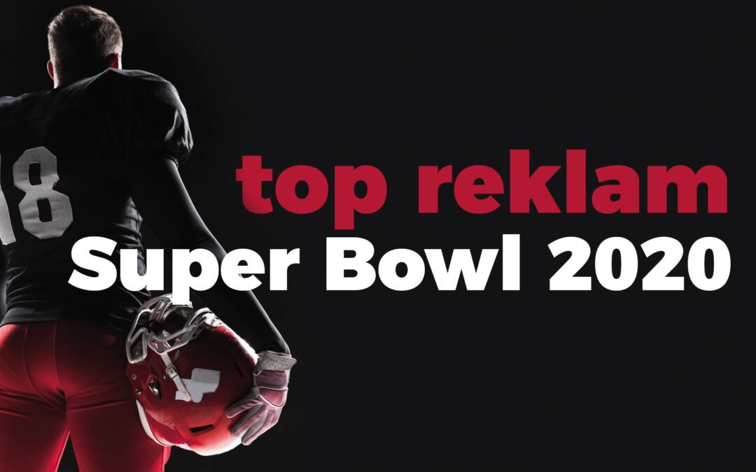 Top reklam Super Bowl 2020